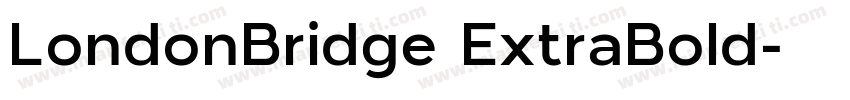 LondonBridge ExtraBold字体转换